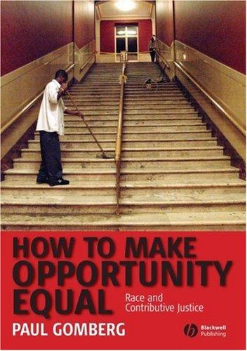 How to Make Opportunity Equal: Race and Contributive Justice