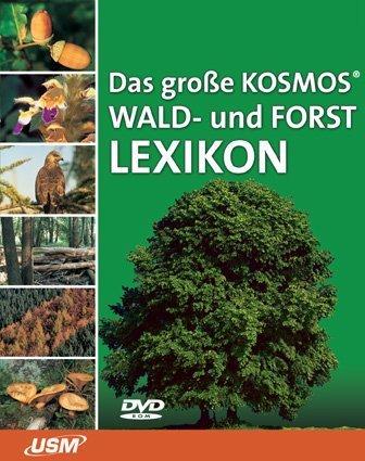 Das Kosmos Wald- und Forstlexikon