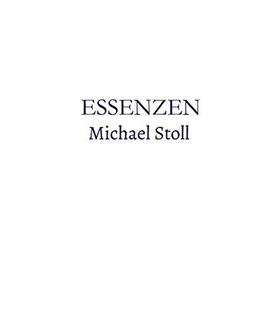 ESSENZEN_Blau: Dichtungen von Michael Stoll (I. - XII. (2017 - 2029))