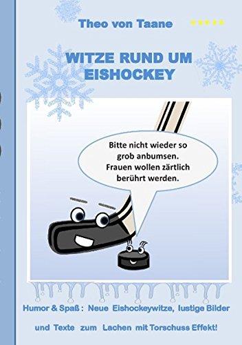 Witze rund um Eishockey: Humor & Spass: Neue Eishockeywitze, lustige Bilder und Texte zum Lachen mit Torschuss Effekt!