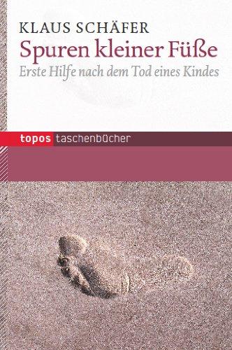 Spuren kleiner Füße: Erste Hilfe nach dem Tod eines Kindes