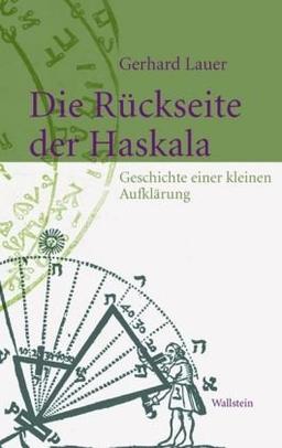 Die Rückseite der Haskala: Geschichte einer kleinen Aufklärung