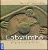 Labyrinthe: Pilgerwege der Seele