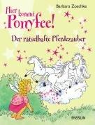 Hier kommt die Ponyfee! Der rätselhafte Pferdezauber