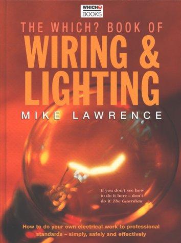 "Which?" Book of Wiring and Lighting ("Which?" Consumer Guides)