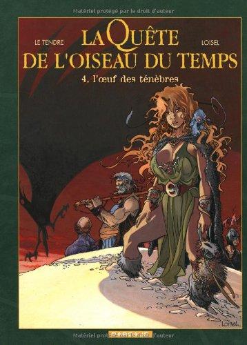 La quête de l'oiseau du temps. Vol. 4. L'oeuf des ténèbres