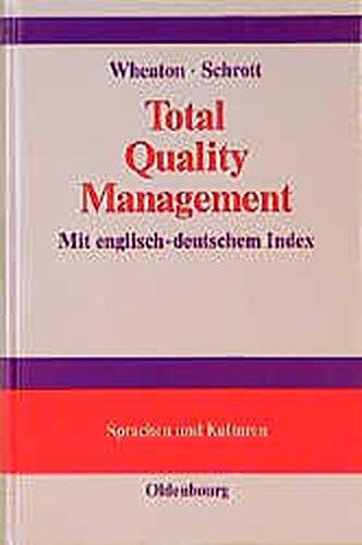 Total Quality Management. Theory and Practice: Englischsprachiger Text mit zweisprachigem Index (Lehr- und Handbücher zu Sprachen und Kulturen)