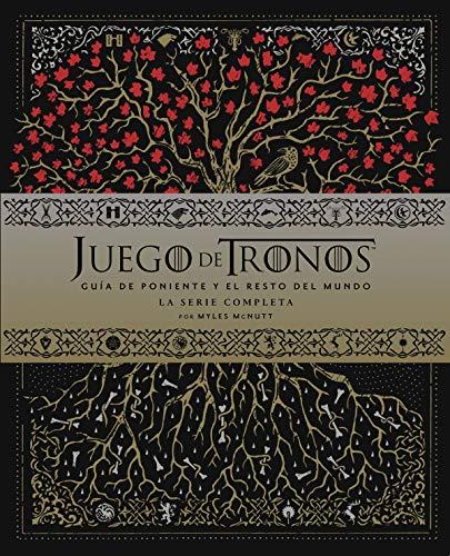 Juego de Tronos: guía de poniente y el resto del mundo. La serie completa