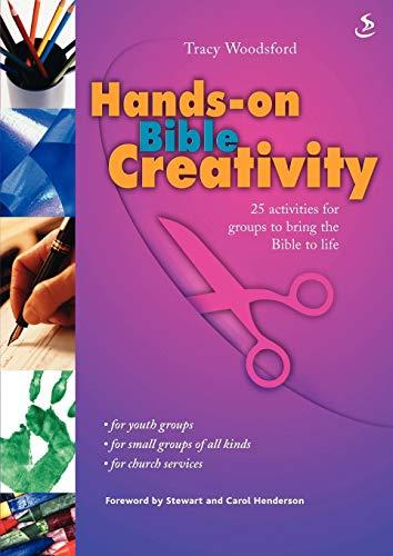 Hands-on Bible Creativity: 25 Craft Activities to Help Groups Go Deeper with the Bible