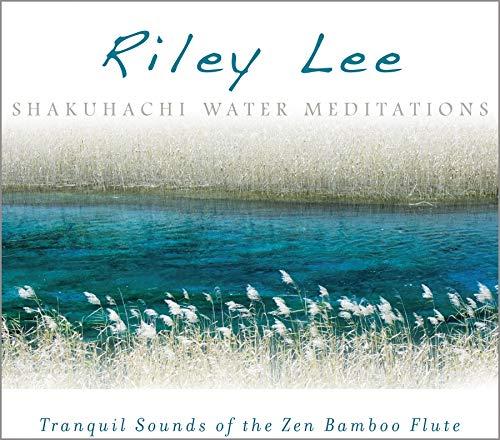 Shakuhachi Water Meditations