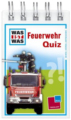 Was ist was Quizblock: Feuerwehr