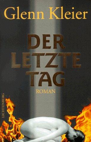 Der letzte Tag.