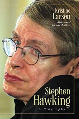 Stephen Hawking: A Biography