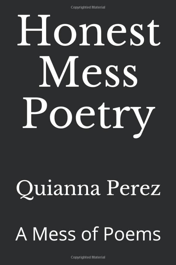 Honest Mess Poetry: A Mess of Poems