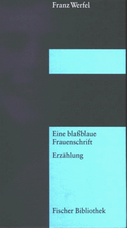 Eine blaßblaue Frauenschrift