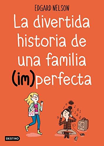 La divertida historia de una familia (im)perfecta (Isla del Tiempo)