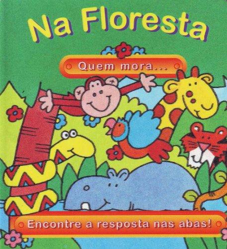 Na Floresta Quem Mora