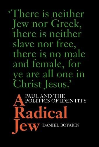 A Radical Jew: Paul and the Politics of Identity (Contraversions: Critical Studies in Jewish Literature, Culture, and Society) (Contraversions, 1, Band 1)