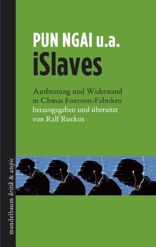 iSlaves: Ausbeutung und Widerstand in Chinas Foxconn-Fabriken