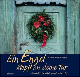 Ein Engel klopft an deine Tür. Himmlische Weihnachtswünsche