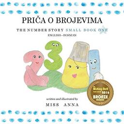 The Number Story 1 PRIČA O BROJEVIMA: Small Book One English-Bosnian