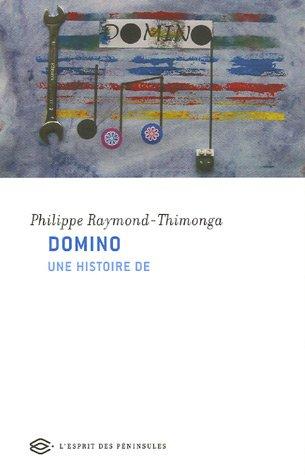 Domino : une histoire de