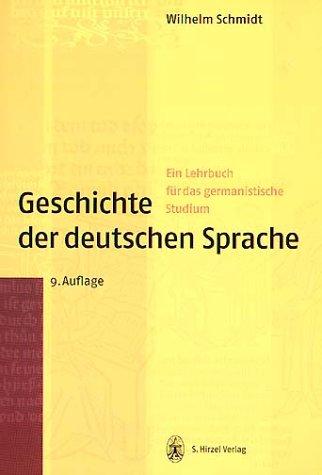 Geschichte der deutschen Sprache: Ein Lehrbuch für das germanistische Studium