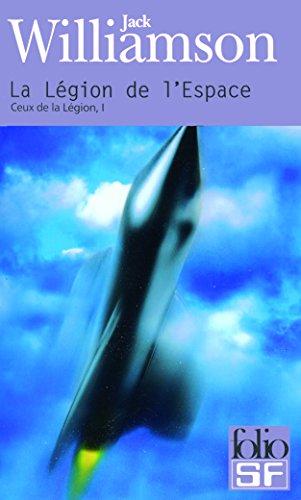 Ceux de la légion. Vol. 1. La légion de l'espace