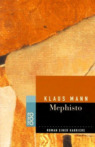 Mephisto. Roman einer Karriere.