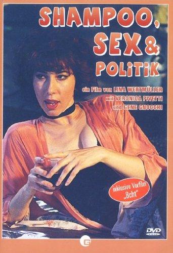 Shampoo, Sex und Politik