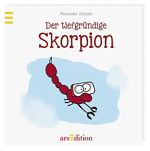 Der tiefgründige Skorpion