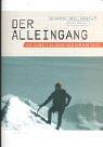 Der Alleingang. Die Schweiz 10 Jahre nach dem EWR-Nein