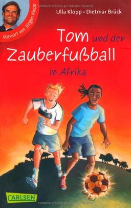 Tom und der Zauberfußball: Tom und der Zauberfußball in Afrika