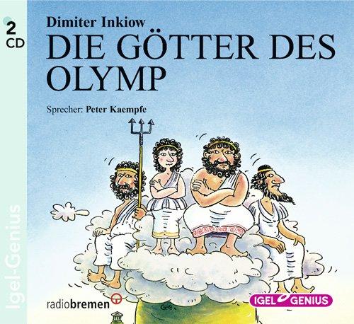 Die Götter des Olymp. CD: Neu erzählt von Dimiter Inkiow