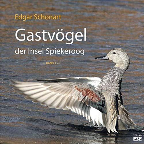 Gastvögel der Insel Spiekeroog: Band 1