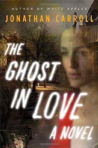 Ghost in Love: A Novel a Novel