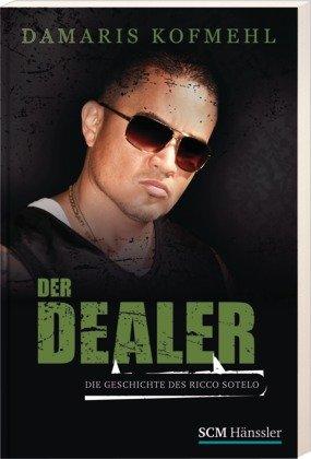 Der Dealer: Die Geschichte des Ricco Sotelo