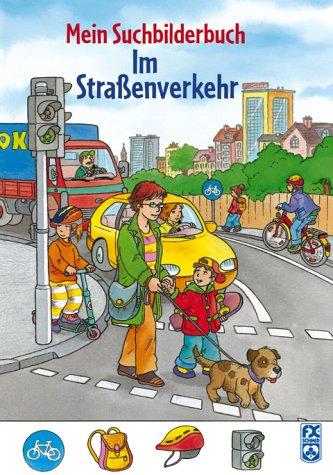 Mein Suchbilderbuch - Im Straßenverkehr