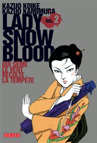 Lady Snowblood. Vol. 2. Qui sème le vent récolte la tempête