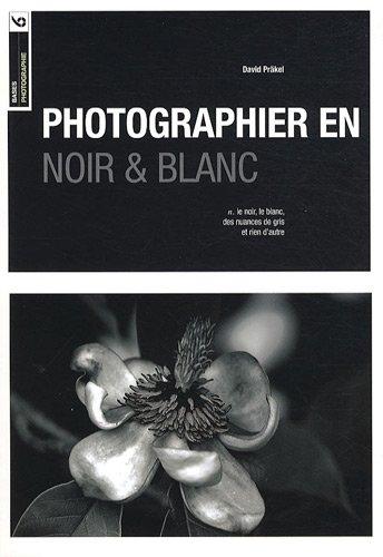 Photographier en noir et blanc