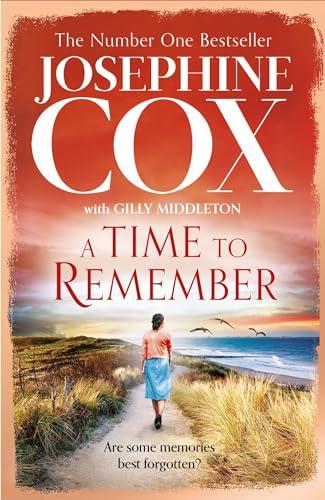 A Time to Remember: the new heartwarming and gripping 2022 historical family drama from the No. 1 bestseller