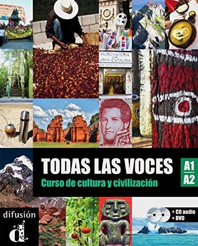 Todas las voces: Curso de cultura y civilización. Lehrbuch + Audio-CD + DVD. Lehrbuch + Audio-CD + DVD