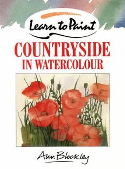 Countryside in Watercolour (Collins Learn to Paint)