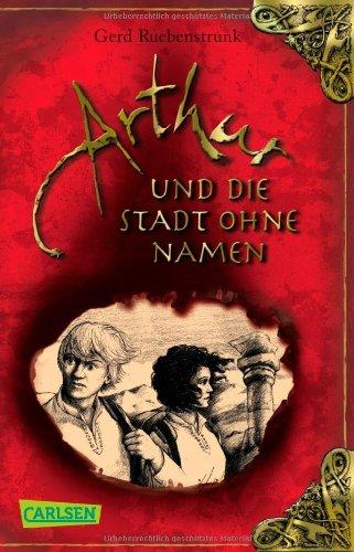 Arthur, Band 3: Arthur und die Stadt ohne Namen