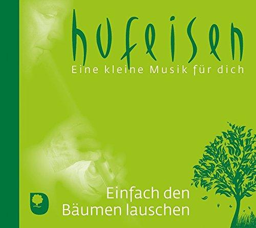 Einfach den Bäumen lauschen, CD (Eine kleine Musik für dich)