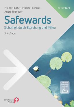 Safewards: Sicherheit durch Beziehung und Milieu