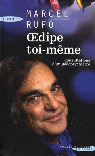 Oedipe toi-même ! : consultations d'un pédopsychiatre