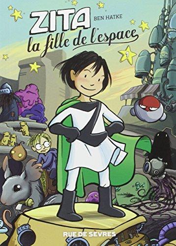 Zita, la fille de l'espace. Vol. 1