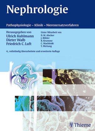 Nephrologie. Pathophysiologie - Klinik - Praxis