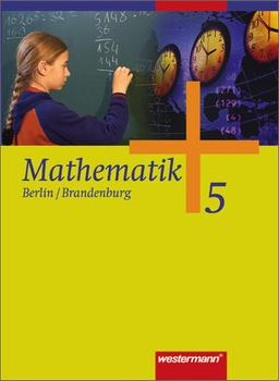 Mathematik - Ausgabe 2004 für das 5. und 6. Schuljahr in Berlin und Brandenburg: Schülerband 5